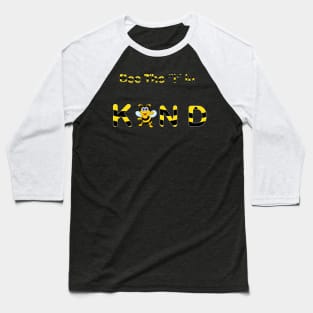 Bee the "I" in Kind Baseball T-Shirt